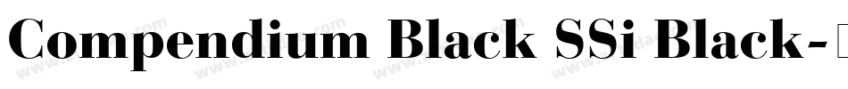 Compendium Black SSi Black字体转换